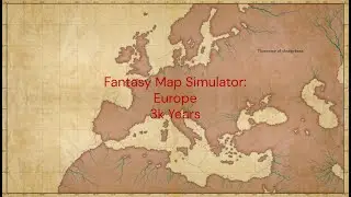 Fantasy Map Simulator: Europe | Timelapse