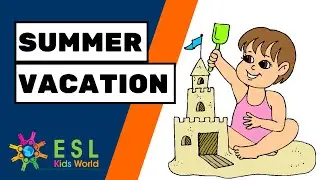 🏊‍♂️Summer Vacation Story | Classroom Story for ESL Children