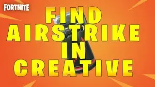 This is how i found Airstrike item in Fortnite √