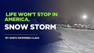 Life won't stop in America || Snow Strom in Chicago illinois || My son's swimming classe #4k