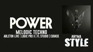 Power - Anyma Style Template for Ableton Live, Cubase, FL Studio and Logic ProX
