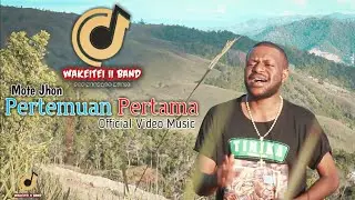 Lagu Papua | Pertemuan Pertama | Mote Jhon | W2 KND | Nogei Deiyai ( Official Video Music ) 2021