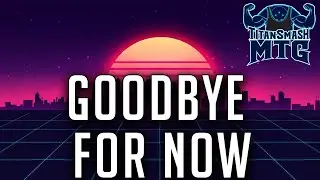 Goodbye For Now