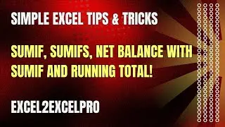 SUMIF, SUMIFS, Net Balance with SUMIF and Running Total!