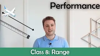 ATPL Performance - Class 8: Range.