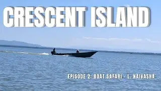 Lake Naivasha Boat Safari Experience   🇰🇪 | Best Places to Visit in Naivasha 2024 - Episode 2