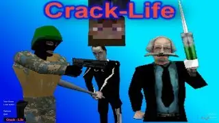 Crack-Life Full Playthrough