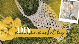 DIY MACRAME MARKET BAG tutorial