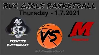 🏀1-7-2021 - Prentice Buccaneer Girls Basketball vs Marathon - 6:00 PM