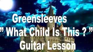 Greensleeves Tutorial +Tabs/Notes@EdwinZibergOfficial