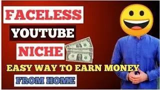 Top 5 Youtube Niches To Make Money Without Showing Your Face #MakeMoneyon youtube #youtubeniche #tip