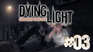 Let's Play Together [Dying Light] #03 : Ärger um Antizin und Stromprobleme