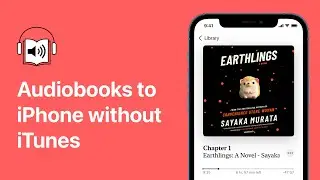 How to Put Audiobooks on iPhone without iTunes 🎶📚