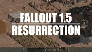 Fallout 1.5 Ressurection - How to Download, Install, Configure & Fix