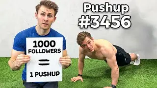 We Did 1 Pushup For Every 1000 Followers