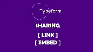 Typeform sharing options - Link and Embed | Demo