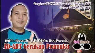 ADART Gerakan Pramuka, BAB 1 : Nama, Status, Tempat dan Hari Lahir Gerakan Pramuka