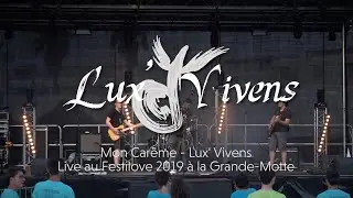Mon Carême - Live au Festilove 2019 à la Grande-Motte
