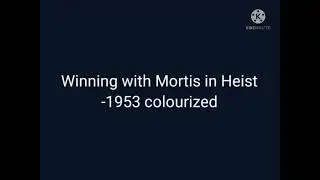 1953 Winning with Mortis in Heist (colourized)