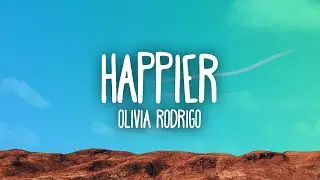 Olivia Rodrigo - Happier