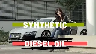 Synthetic Diesel Oil 2019 (New!)