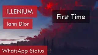 First Time - New English Song WhatsApp Status Full Screen Lyric Video