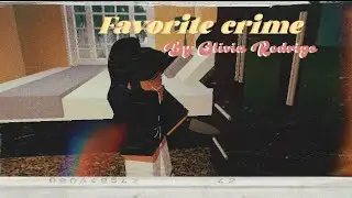 YOUR FAVORITE CRIME BY OLIVIA RODRIGO ||Roblox Music Video||