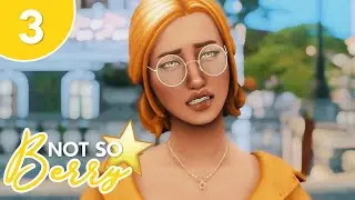 Stressing Out! 😫 | S3 - Ep. 3 | The Sims 4: Not So Berry