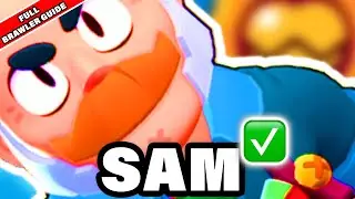 WIN WITH SAM IN BRAWL STARS - FULL BRAWLER GUIDE ᴴᴰ🔥