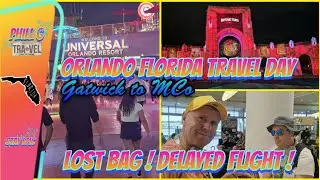Orlando Florida Travel Day Gatwick to MCO | Lost Bag Delayed Flight / #orlandoflorida