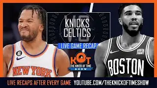 Knicks Vs Celtics Live Postgame