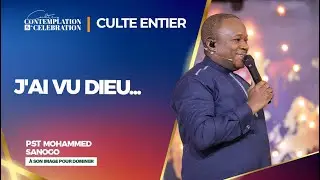 J'ai vu DIEU... | Pst Mohammed SANOGO | 27/10/24