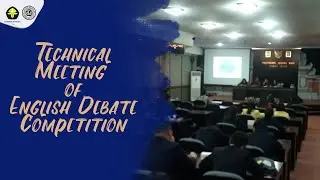 Technical Meeting (TM) of English Debate Competition, English Competition V