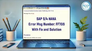 How to Fix Error Message No. FF708 in SAP