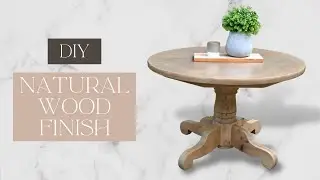 Natural Bare Wood Finish DIY | How to Bleach & Milk Wash a Wood Table