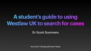 A student’s guide to using Westlaw UK to search for cases