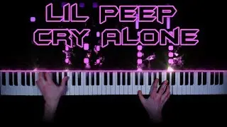 Lil Peep - Cry Alone - piano cover | tutorial | how to play