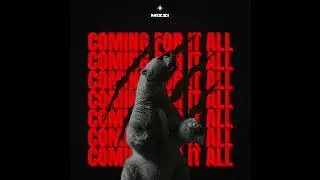MIZZI - Coming For It All (Official Audio)