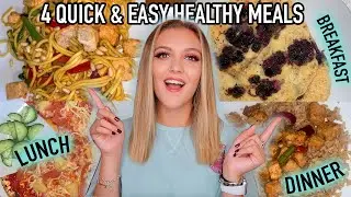 4 OF MY CURRENT FAVOURITE QUICK AND EASY HEALTHY MEAL IDEAS!