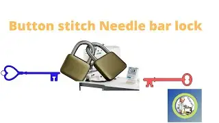 Lk 1903 A   LK 1900A Needle bar  Lock