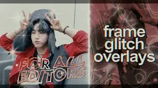 frame glitch overlays | stqrdize