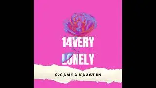 sogame X KaowPun - 14เเสนเหงา