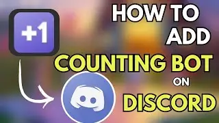How To Add Counting Bot To Discord | Easy Guide