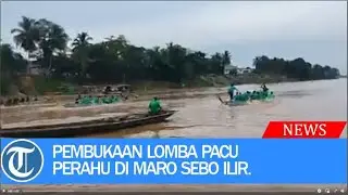 Pembukaan lomba pacu perahu di Maro Sebo Ilir