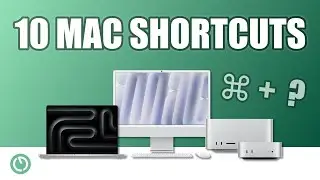 NEW to Mac? Try These 10 Keyboard Shortcuts!