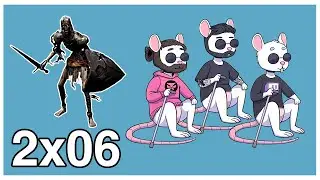 Palos de Ciego 2x06 - Nuevo Formato Dark Soulesco