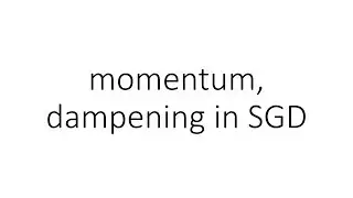 momentum, dampening in SGD in PyTorch