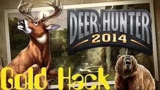 Deer Hunter 2014 Gold Hack !!