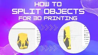 How To Split Objects For 3D Printing - 2 Methods