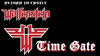 Return to castle Wolfenstein -  Time Gate / Врата времени.